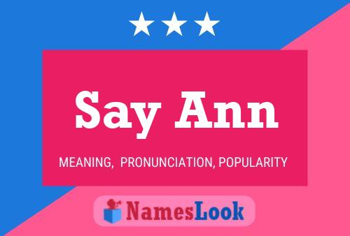 Say Ann 名字海报