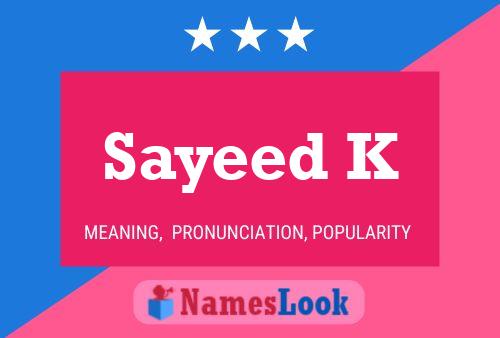 Sayeed K 名字海报