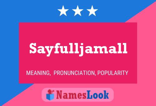 Sayfulljamall 名字海报