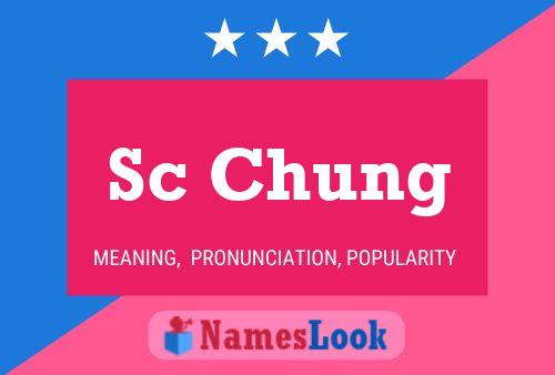 Sc Chung 名字海报