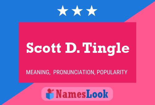 Scott D. Tingle 名字海报