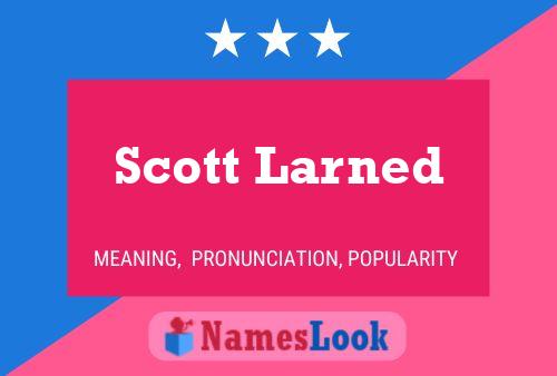 Scott Larned 名字海报