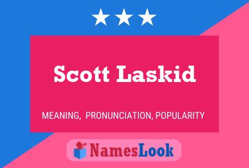 Scott Laskid 名字海报