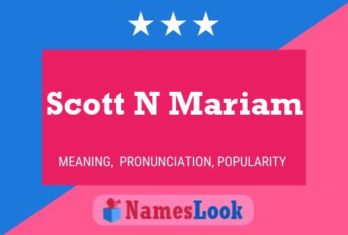 Scott N Mariam 名字海报