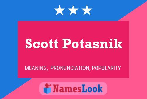 Scott Potasnik 名字海报