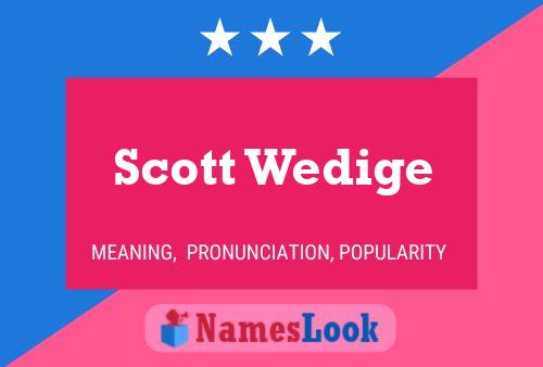 Scott Wedige 名字海报