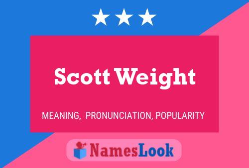 Scott Weight 名字海报