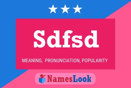 Sdfsd 名字海报