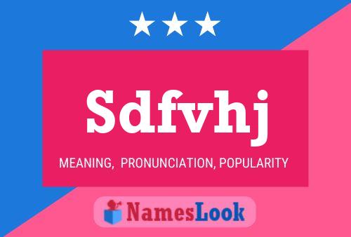 Sdfvhj 名字海报