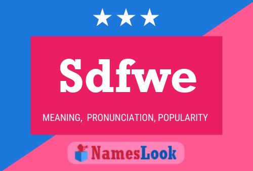 Sdfwe 名字海报