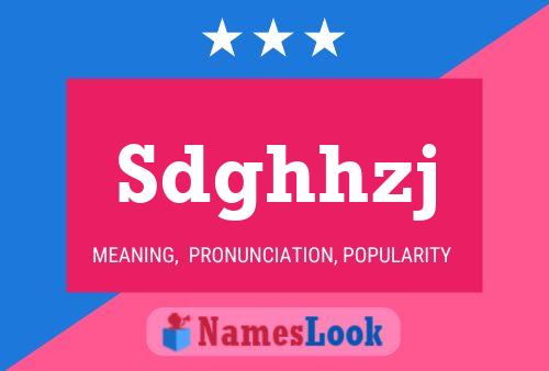 Sdghhzj 名字海报