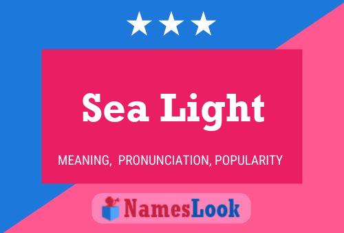 Sea Light 名字海报