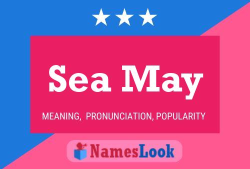 Sea May 名字海报