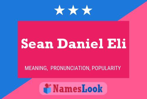 Sean Daniel Eli 名字海报