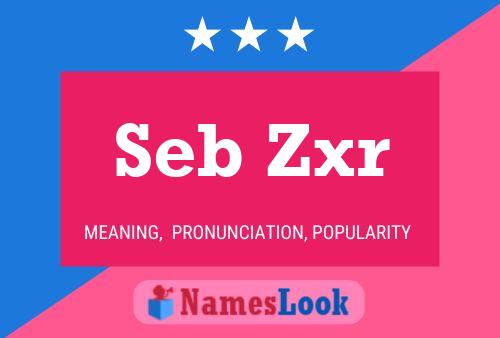 Seb Zxr 名字海报