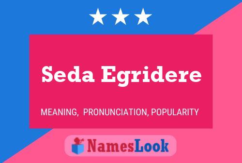 Seda Egridere 名字海报