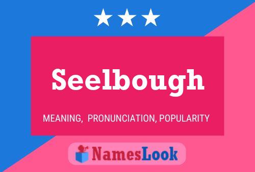 Seelbough 名字海报