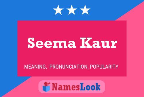 Seema Kaur 名字海报