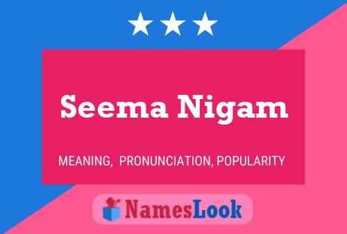 Seema Nigam 名字海报