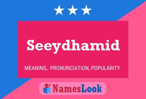 Seeydhamid 名字海报