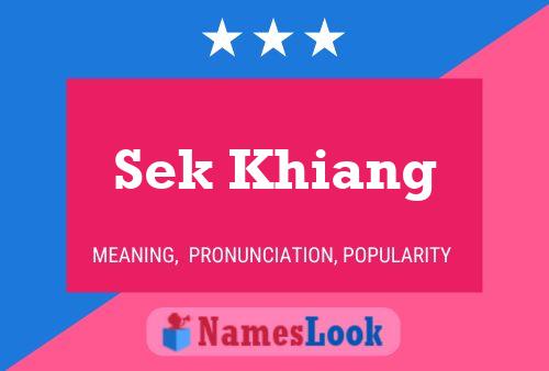 Sek Khiang 名字海报