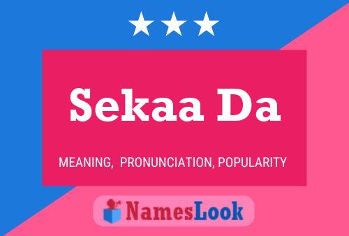 Sekaa Da 名字海报