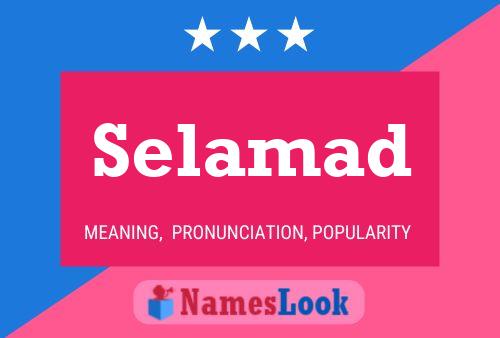 Selamad 名字海报