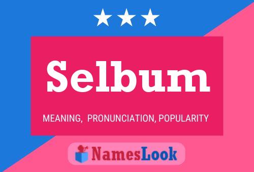 Selbum 名字海报