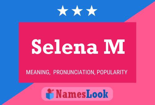 Selena M 名字海报