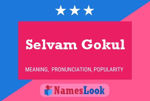 Selvam Gokul 名字海报