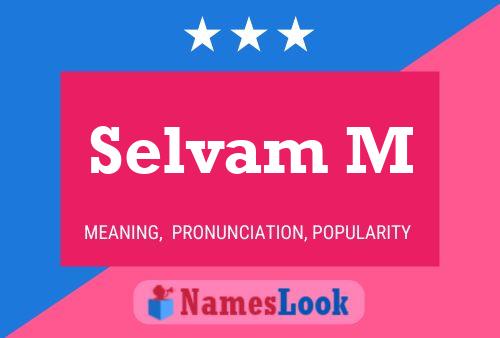 Selvam M 名字海报