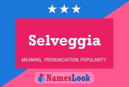 Selveggia 名字海报