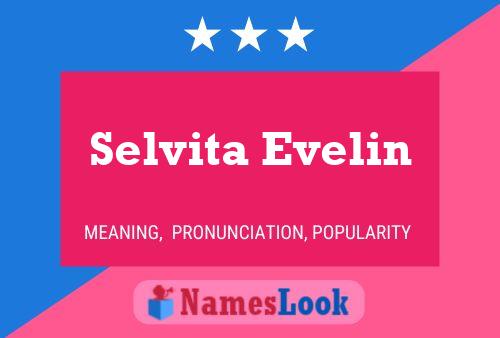 Selvita Evelin 名字海报