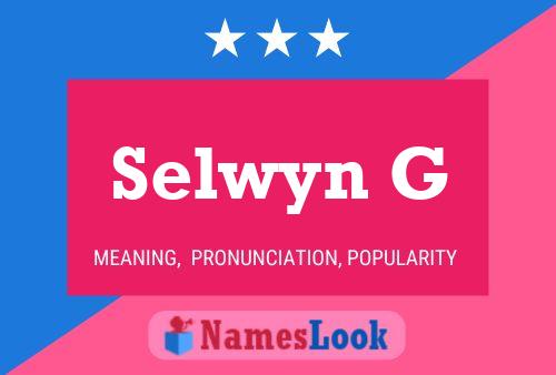 Selwyn G 名字海报