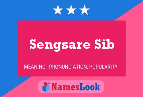 Sengsare Sib 名字海报