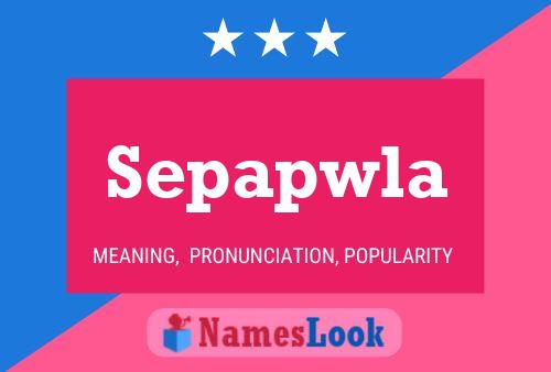 Sepapwla 名字海报