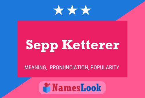 Sepp Ketterer 名字海报