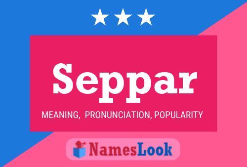 Seppar 名字海报