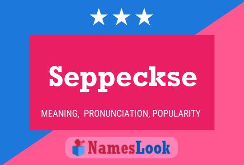 Seppeckse 名字海报