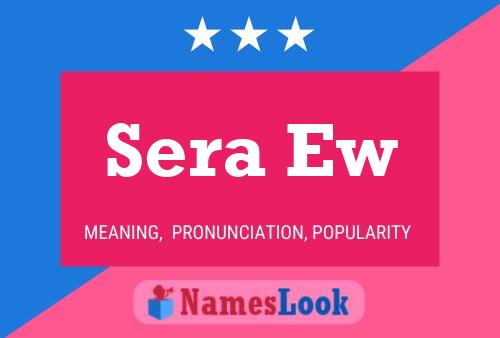 Sera Ew 名字海报