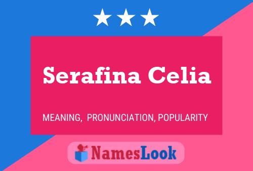 Serafina Celia 名字海报