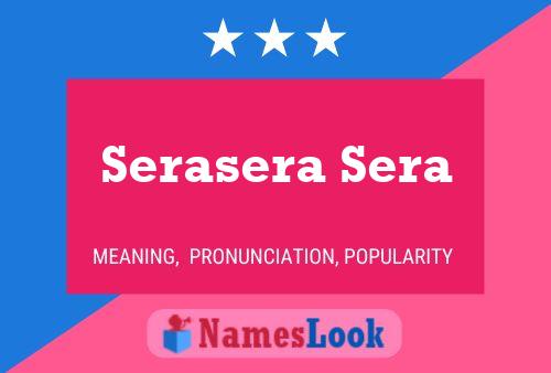 Serasera Sera 名字海报