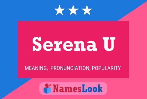 Serena U 名字海报