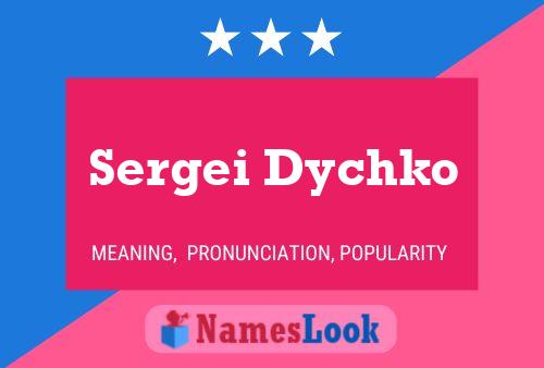 Sergei Dychko 名字海报