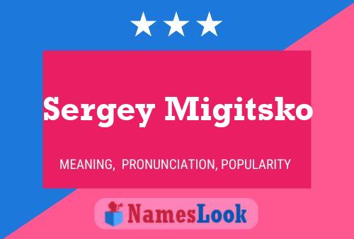 Sergey Migitsko 名字海报