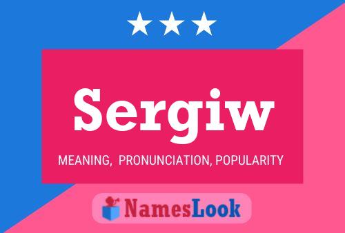 Sergiw 名字海报