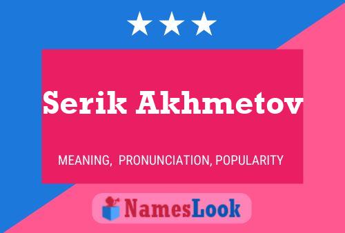 Serik Akhmetov 名字海报