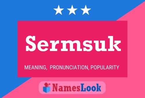 Sermsuk 名字海报