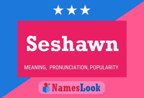 Seshawn 名字海报