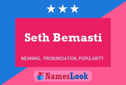 Seth Bemasti 名字海报